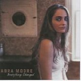 Moore, Abra (Abra Moore) - Everything Changed