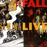 The Fall - Seminal Live