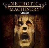 Neurotic Machinery - Opsialgia