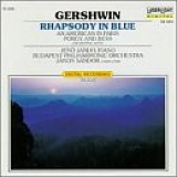 Budapest Philharmonic - Rhapsody In Blue, An American in Paris, Porgy and Bess (Orchestral Suite)