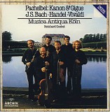 Johann Pachelbel, Johann Sebastian Bach, Georg Friedrich HÃ¤ndel, Antonio Vivald - Pachelbel: Kanon & Gigue Â· J.S. Bach Â· Handel Â· Vivaldi - Musica Antiqua KÃ¶ln Â· Reinhard Goebel