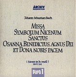 Dietrich Fischer-Dieskau - Bach â€¢ Missa Symbolum Nicenum Sanctus Osanna, Benedictus, Agnus Dei Et Dona Nobis Pacem (Messe In H-Moll) BWV 232