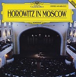 Vladimir Horowitz - Horowitz in Moscow