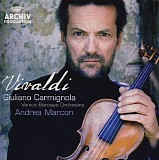 Giuliano Carmignola, Venice Baroque Orchestra & Andrea Marcon - Vivaldi  â€¢ Concertos For Violin, Strings snd Continuo