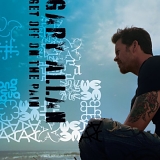 Gary Allan - Get Off on the Pain