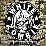 White Zombie - Let Sleeping Corpses Lie 1985-1996