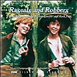 James Horner - Rascals and Robbers - The Secret Adventures of Tom Sawyer and Huck Finn
