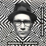Crenshaw, Marshall - Miracle of Science