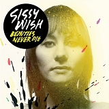 Sissy Wish - Beauties Never Die
