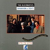 Klezmatics - SHVAYGN=TOYT