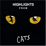 Original London Cast - Cats (Highlights from the 1981 Original London Cast)
