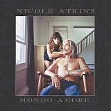 Nicole Atkins - Mondo Amore [+Digital Booklet]