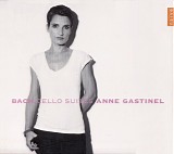 Bach JS - Solo Cello Suites - Anne Gastinel