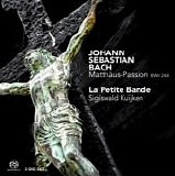 Bach JS - Matthauss Passion - La Petite Band