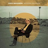 Pave Maijanen - Kaikessa rauhassa