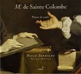 Sainte-Colombe - Mr. de Sainte Colombe: PiÃ¨ces de viole