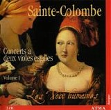 Sainte-Colombe - Concerts a Deux Violes Esgales - Les Voix Humaines