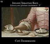Bach JS - CafÃ© Zimmermann : Bach : Concerts avec plusieurs instruments (Volume V)