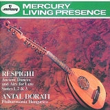 Antal Dorati - Respighi - Ancient Dances and Airs for Lute