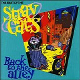 Stray Cats - Back to the Alley: The Best of The Stray Cats