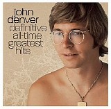 John Denver - Definitive All-Time Greatest Hits
