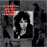 Joan Jett - Fit To Be Tied