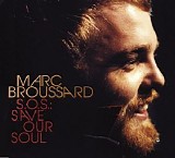 Marc Broussard - S.O.S.: Save Our Soul