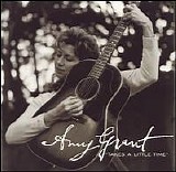 Amy Grant - Takes a Little Time