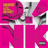 Pink - Greatest Hits... So Far!!!