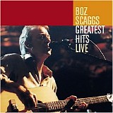 Boz Scaggs - Greatest Hits Live