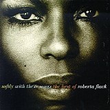 Roberta Flack - Softly with These Songs: The Best of Roberta Flack