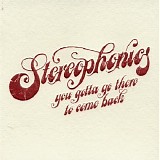 Stereophonics - You Gotta Go There to Come Back