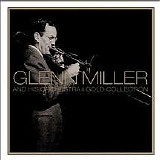 Glenn Miller - The Gold Collection