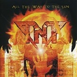 TNT - All the Way to the Sun