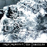 Rage Against the Machine - Rage Against the Machine