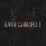 Bang Camaro - Bang Camaro II