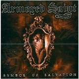 Armored Saint - Symbol of Salvation (Special 3 Disc Edition) CD 1