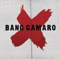 Bang Camaro - Bang Camaro