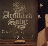Armored Saint - Nod to the Old School