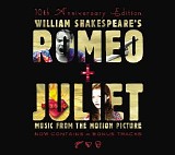 Soundtrack - Romeo + Juliet (10th Anniversary Edition)