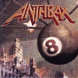 Anthrax - Volume 8: The Threat Is Real