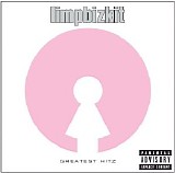 Limp Bizkit - Greatest Hitz