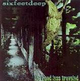 Six Feet Deep - Road Less Traveled