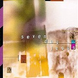 Seven Day Jesus - Seven Day Jesus