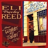 Eli 'Paperboy' Reed & The True Loves - Walkin' and Talkin'