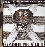 S.O.D. - Speak English Or Die
