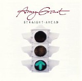 Amy Grant - Straight Ahead