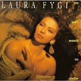 Laura Fygi - Lady Wants To Know, the