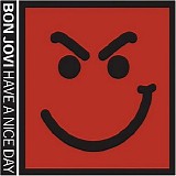 Bon Jovi - Have A Nice Day