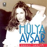 Hulya Avsar - Yarasi Saklim